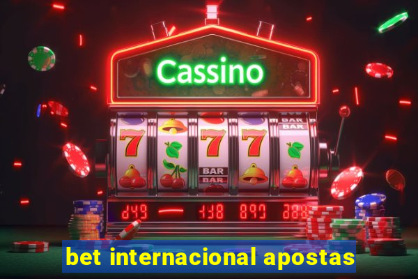 bet internacional apostas